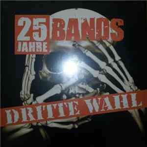 Dritte Wahl - 25 Jahre 25 Bands