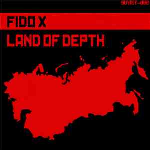 Fido X - Land Of Depth