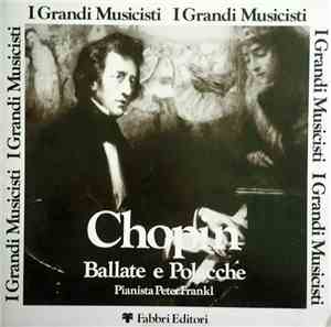 Frédéric Chopin, Peter Frankl - Ballate e Polacche