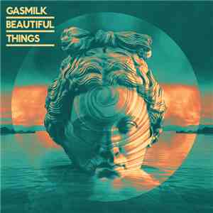 Gasmilk - Beautiful Things
