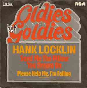 Hank Locklin - Send Me The Pillow That You Drem On / Please Help Me I'm Fal ...