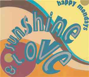 Happy Mondays - Sunshine & Love