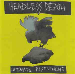 Headless Death - Ultimate Resentment
