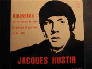 Jacques Hustin Avec  René Gossens Et Son Orchestre - Hiroshima...