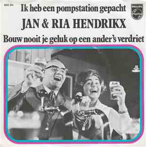 Jan & Ria Hendrikx - Ik Heb Een Pompstation Gepacht