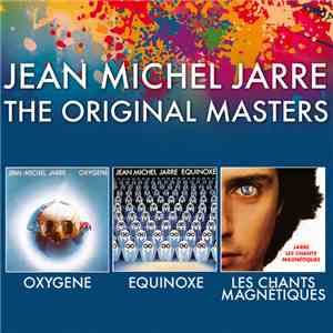 Jean Michel Jarre - The Original Masters (Oxygène / Equinoxe / Les Chants M ...