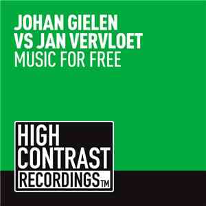 Johan Gielen vs Jan Vervloet - Music For Free