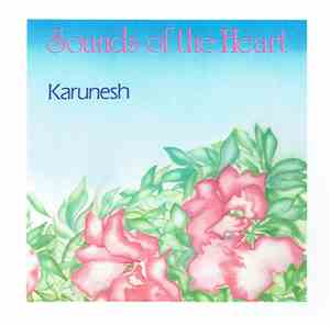 Karunesh - Sounds Of The Heart