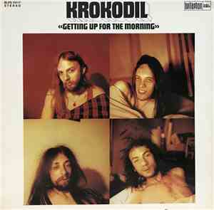 Krokodil - Getting Up For The Morning