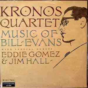 Kronos Quartet - Music Of Bill Evans