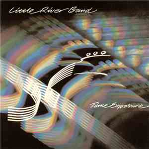 Little River Band - Time Exposure