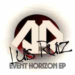 Luis Ruiz - Event Horizon EP