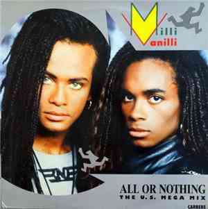 Milli Vanilli - All Or Nothing (The U.S. Mega Mix)
