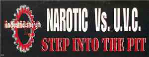 Narotic Vs. U.V.C. - Step Into The Pit