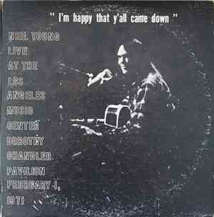 Neil Young - I'm Happy That Y'all Came Down