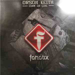 Orson Keith - Come On Girl