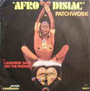 Patchwork  - Afro Disiac / Laughing Sam (On The Phone)