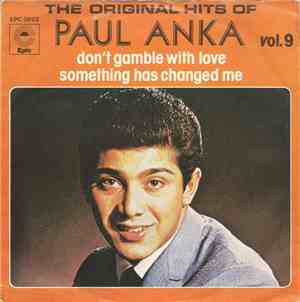 Paul Anka - Don´t Gamble With Love / Something Has Changed Me