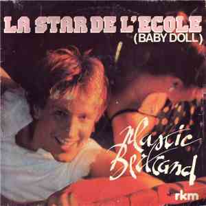 Plastic Bertrand - La Star De L'école (Baby Doll)