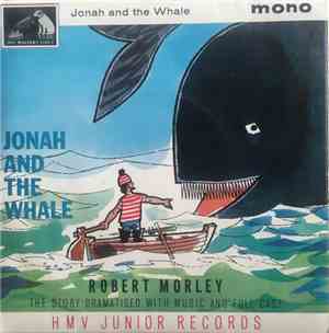 Robert Morley - Jonah And The Whale