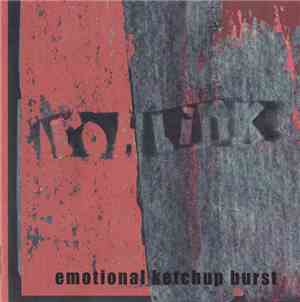 Rohlink - Emotional Ketchup Burst