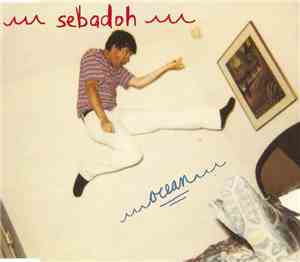 Sebadoh - Ocean