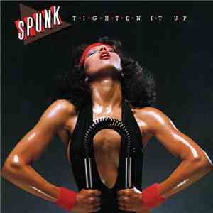 Spunk  - Tighten It Up