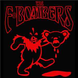 The F-Bombers - Sick Of It All