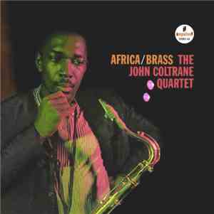 The John Coltrane Quartet - Africa / Brass