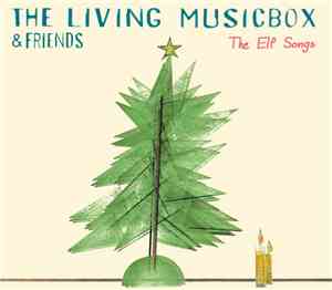 The Living Musicbox & Friends - The Elf Songs