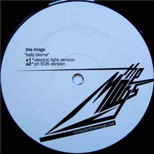 The Mogs - Kelly Blame