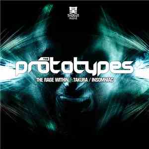 The Prototypes - The Rage Within / Insomniac