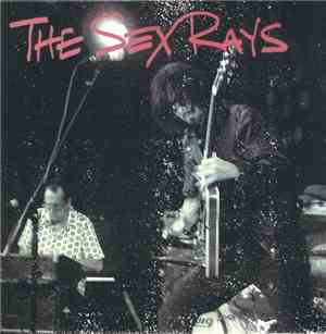 The Sex Rays - Pink Suitcase / Night Train