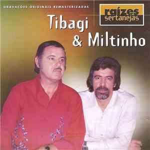 Tibagi & Miltinho - Raízes Sertanejas
