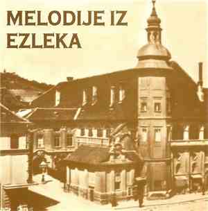 Various - Melodije Iz Ezleka