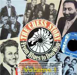 Various - The Chess Story - From Blues To Doo Wop