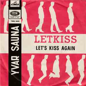 Yvar Sauna - Letkiss / Let's Kiss Again
