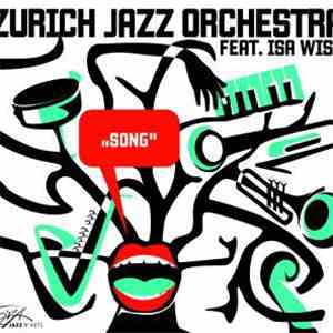 Zurich Jazz Orchestra Feat. Isa Wiss - Song