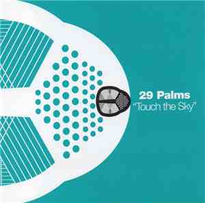 29 Palms - Touch The Sky