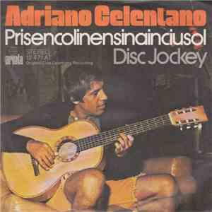 Adriano Celentano - Prisencolinensinainciusol / Disc Jockey