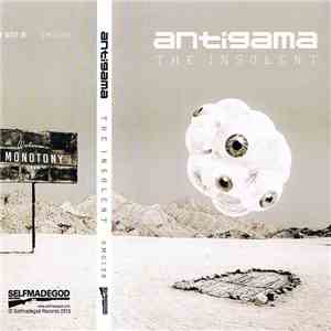 Antigama - The Insolent
