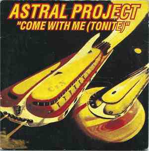 Astral Project - Come With Me (Tonite)