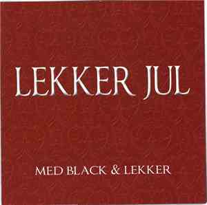 Black & Lekker - Lekker Jul