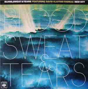 Blood, Sweat & Tears Featuring David Clayton-Thomas - New City