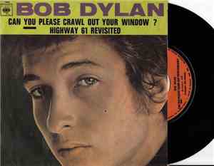 Bob Dylan - Can You Please Crawl Out Your Window?