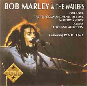 Bob Marley & The Wailers Featuring Peter Tosh - Gold