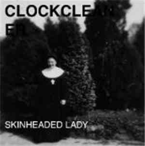 Clockcleaner - Skinheaded Lady