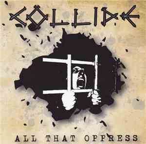 Collide  - All That Oppress