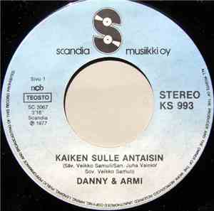 Danny & Armi / Danny  - Kaiken Sulle Antaisin / Monza