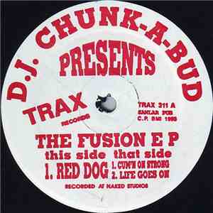 D.J. Chunk-A-Bud - The Fusion EP